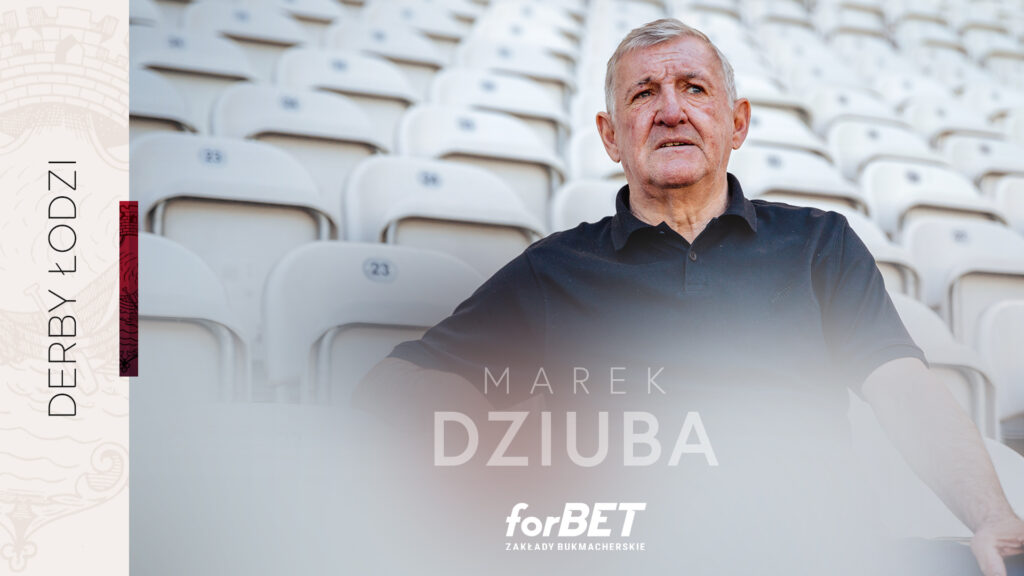 Marek Dziuba i jego Derby Łodzi