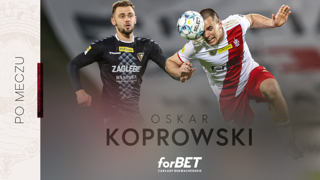 Oskar Koprowski po meczu z Zagłębiem