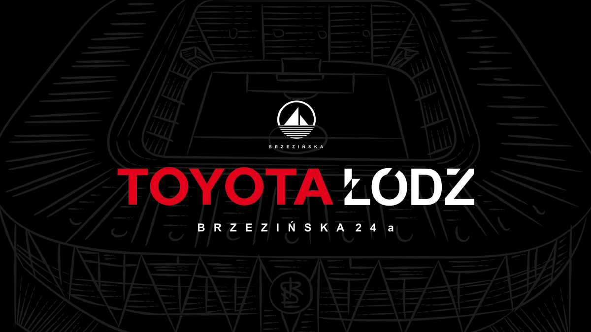 Toyota Łódź partnerem głównym otwarcia stadionu Króla