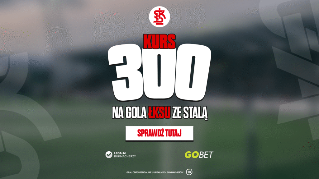 Serwis LegalniBukmacherzy.pl wspiera mecz ŁKS Łódź – Stal Rzeszów